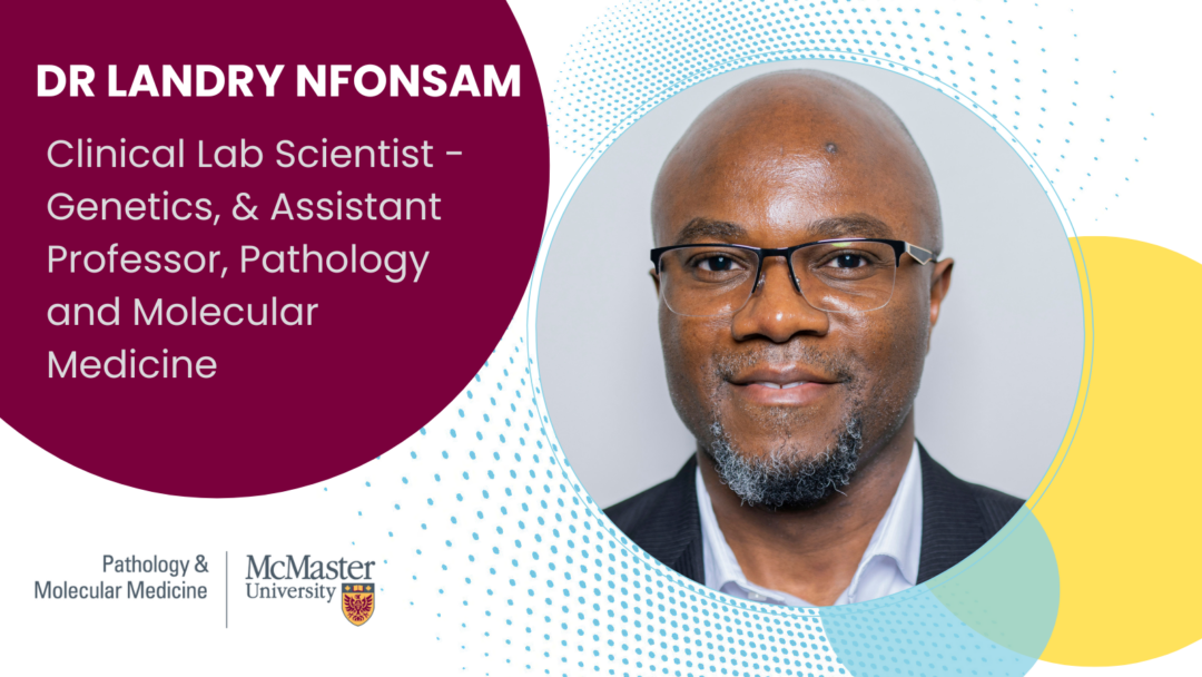 Photo of Dr. Nfonsam smiling. Text on the left reads "Clinical Lab Scientist - Genetics, & Assistant Professor, Pathology and Molecular Medicine"